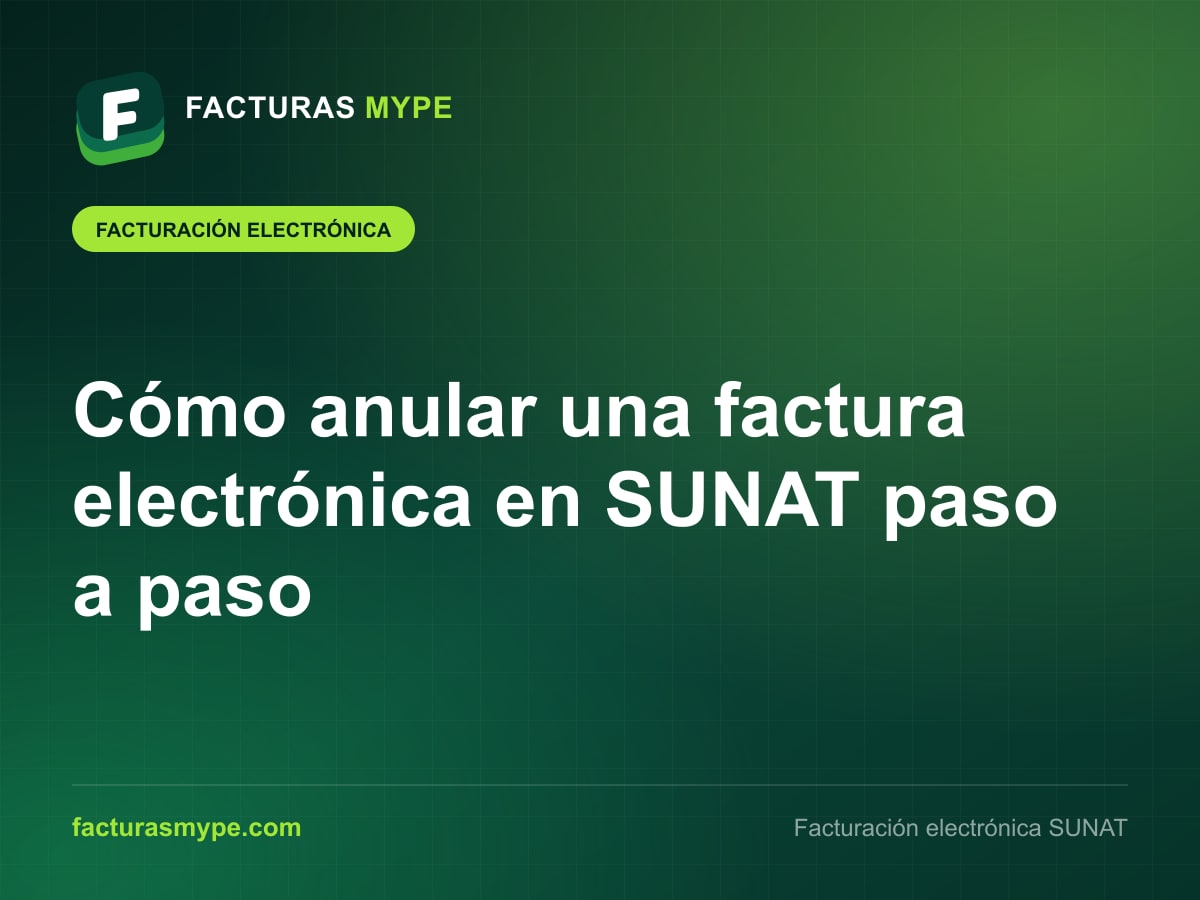 Anulación de una factura electrónica con nota de crédito y comunicación de baja en Facturas MYPE